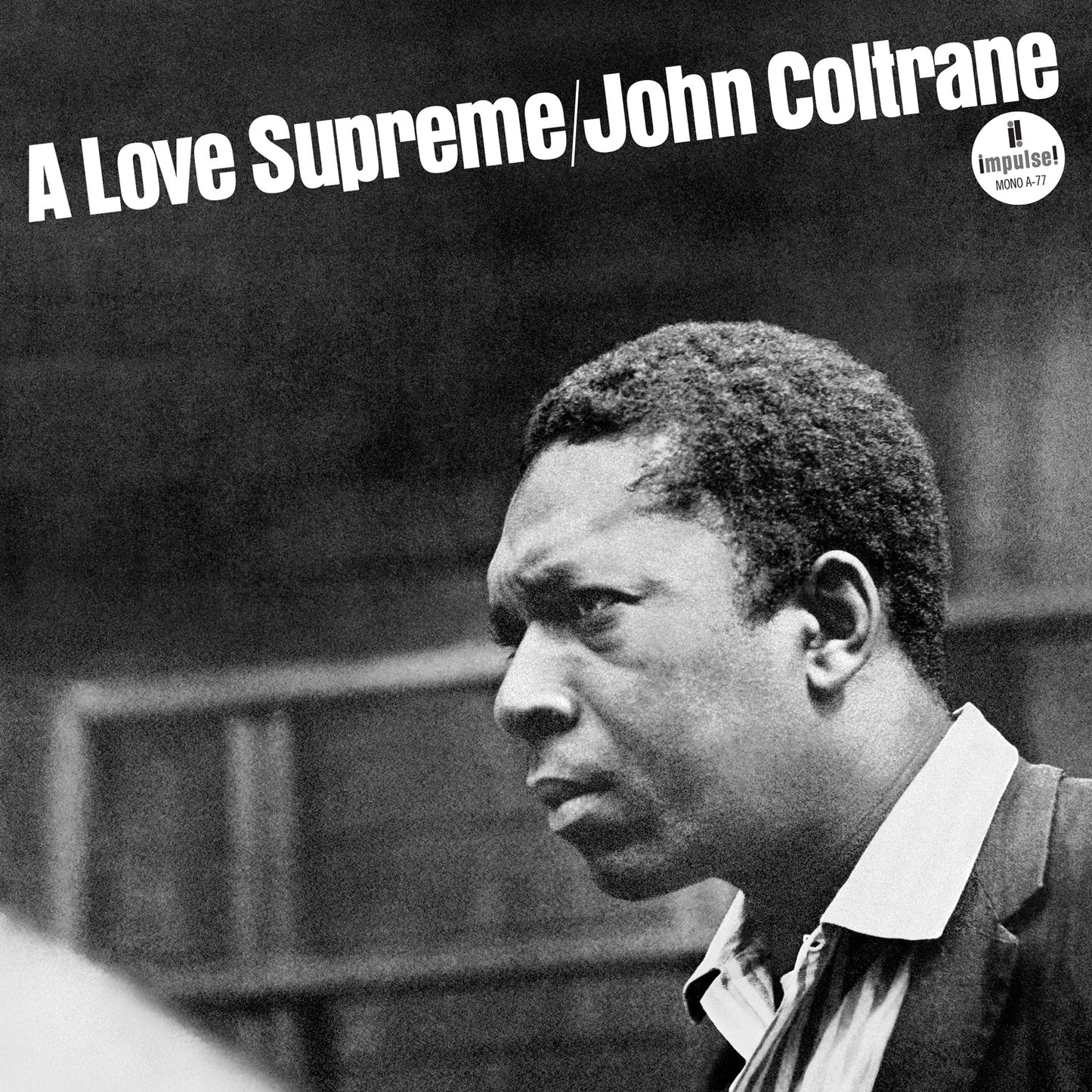 A Love Supreme (Monophonic Edition) 180g Vinyl LP