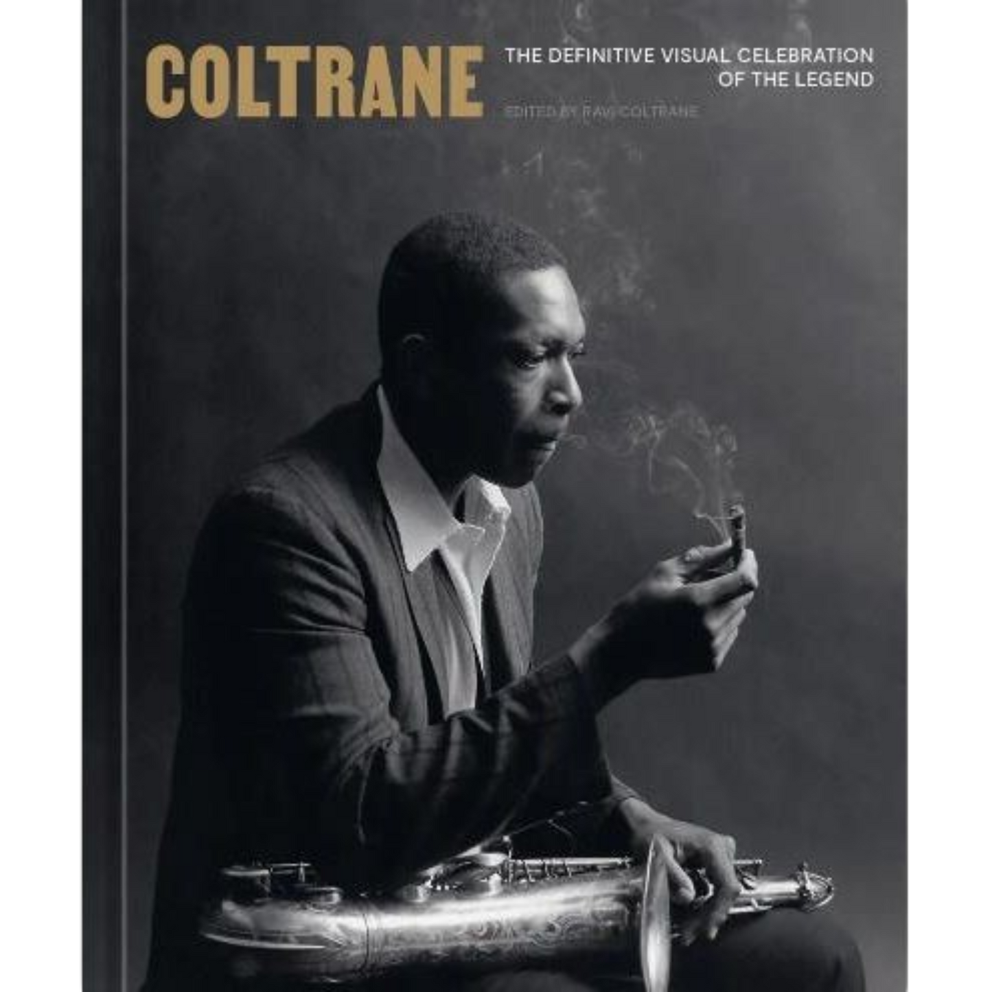 Coltrane: The Definitive Visual Celebration of the Legend Hardcover Book