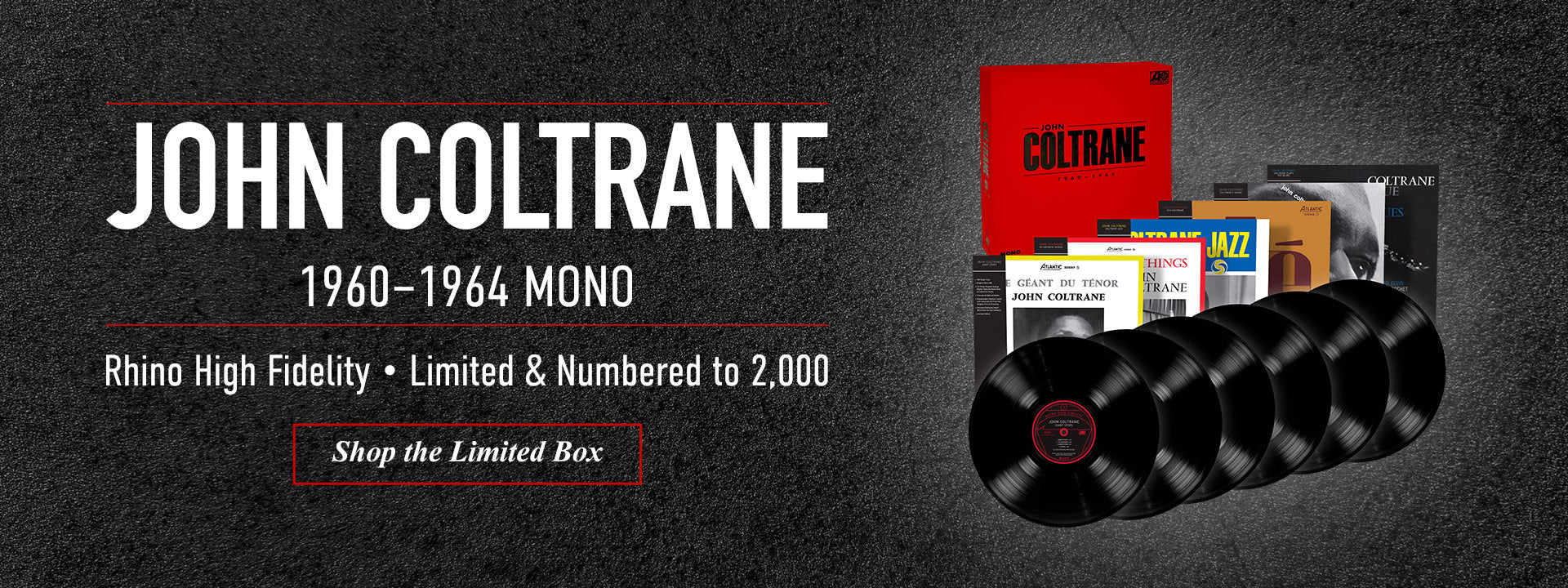 John Coltrane 1960-1964 Mono Rhino High Fidelity Limited & Numbered to 2,000. Shop the limited box. 