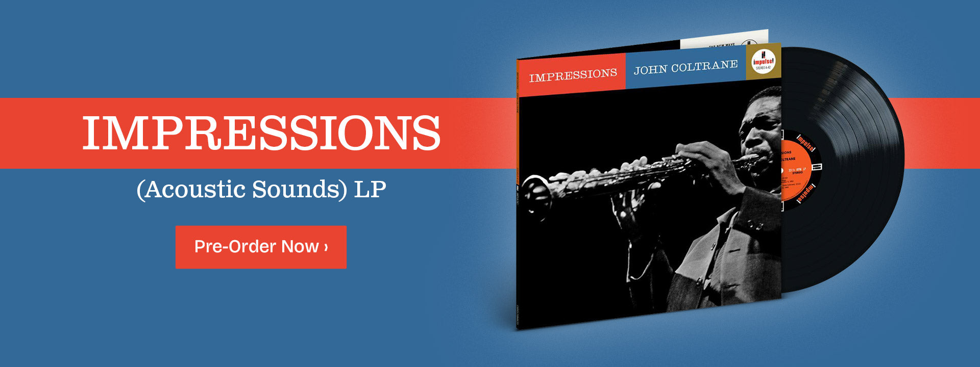 Impressions (Acoustic Sounds) LP Pre-Order Now. 