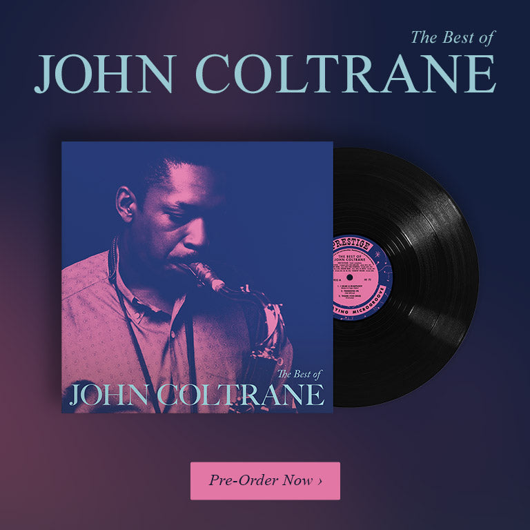 The Best of John Coltrane. Pre-order now. 
