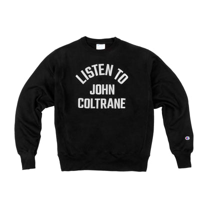 Listen To John Coltrane Embroidered Black Champion Sweatshirt