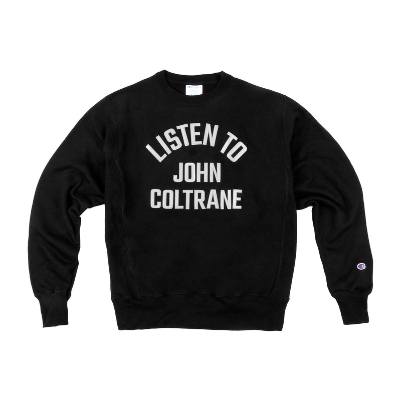 Listen To John Coltrane Embroidered Champion Crewneck